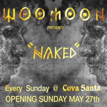 WOOMOON INTRODUCES NEW ‘NAKED’ CONCEPT AT COVA SANTA OPENING PARTY