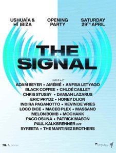 HI IBIZA OPENING PARTY - THE SIGNAL