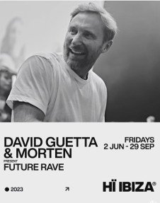 DAVID GUETTA & MORTEN - FUTURE RAVE OPENING PARTY