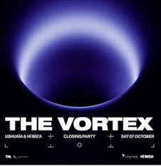 USHUAIA CLOSING PARTY - THE VORTEX