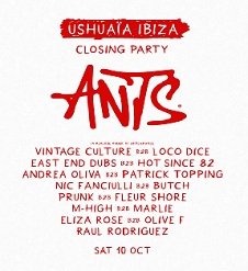 USHUAIA CLOSING PARTY - ANTS