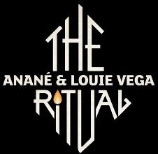 THE RITUAL BY ANANE AND LOUIE VEGA